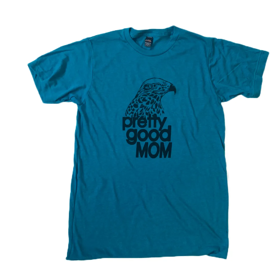 Pretty Good Mom T-shirt - Jade